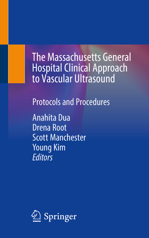 The Massachusetts General Hospital Clinical Approach to Vascular Ultrasound - 