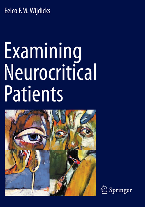 Examining Neurocritical Patients - Eelco F. M. Wijdicks