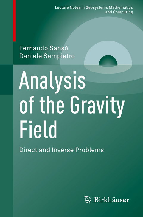Analysis of the Gravity Field - Fernando Sansò, Daniele Sampietro