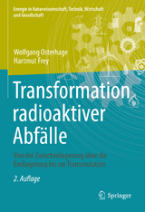 Transformation radioaktiver Abfälle - Osterhage, Wolfgang; Frey, Hartmut