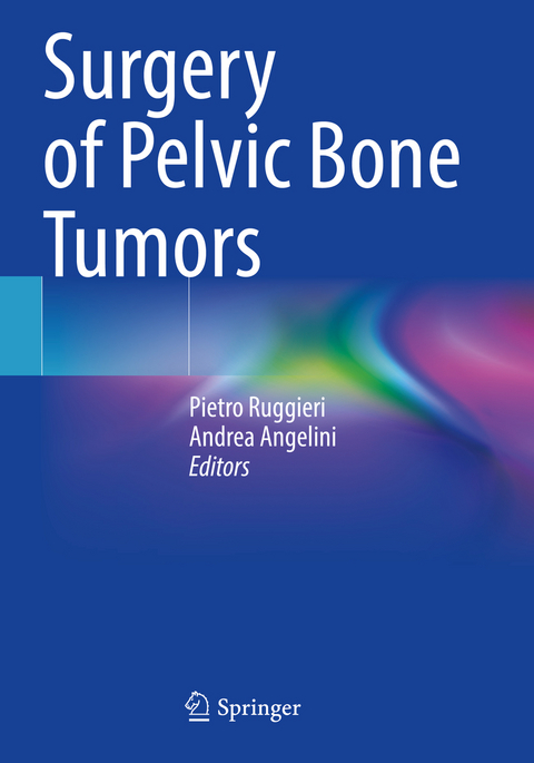 Surgery of Pelvic Bone Tumors - 