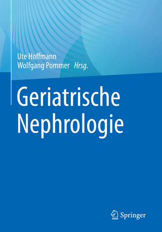 Geriatrische Nephrologie - Ute Hoffmann; Wolfgang Pommer