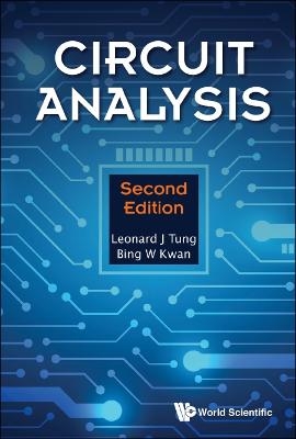 Circuit Analysis - Leonard J Tung, Bing W Kwan