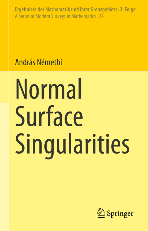 Normal Surface Singularities - András Némethi