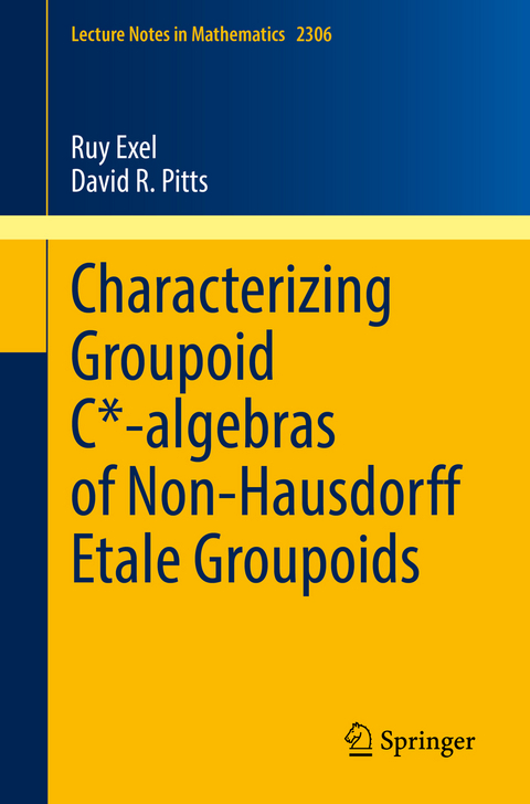 Characterizing Groupoid C*-algebras of Non-Hausdorff Étale Groupoids - Ruy Exel, David R. Pitts