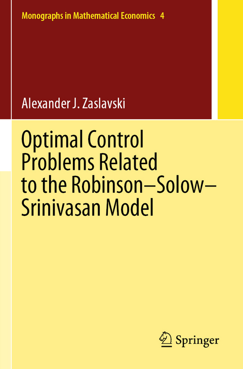 Optimal Control Problems Related to the Robinson–Solow–Srinivasan Model - Alexander J. Zaslavski