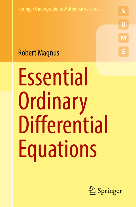 Essential Ordinary Differential Equations - Robert Magnus