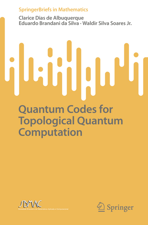 Quantum Codes for Topological Quantum Computation - Clarice Dias de Albuquerque, Eduardo Brandani da Silva, Waldir Silva Soares Jr.