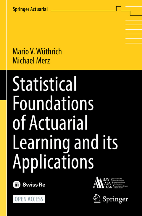 Statistical Foundations of Actuarial Learning and its Applications - Mario V. Wüthrich, Michael Merz