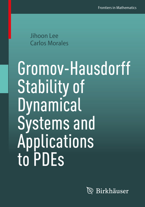 Gromov-Hausdorff Stability of Dynamical Systems and Applications to PDEs - Jihoon Lee, Carlos Morales