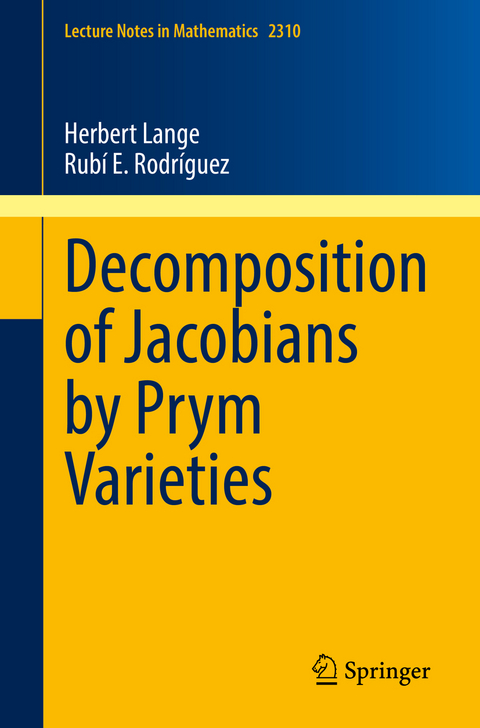 Decomposition of Jacobians by Prym Varieties - Herbert Lange, Rubí E. Rodríguez