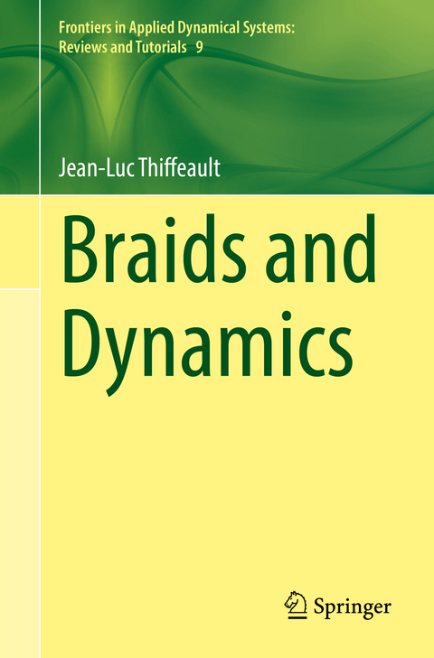 Braids and Dynamics - Jean-Luc Thiffeault