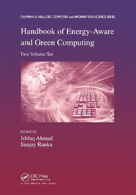 Handbook of Energy-Aware and Green Computing - Two Volume Set - 
