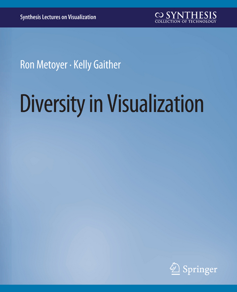 Diversity in Visualization - Ron Metoyer, Kelly Gaither