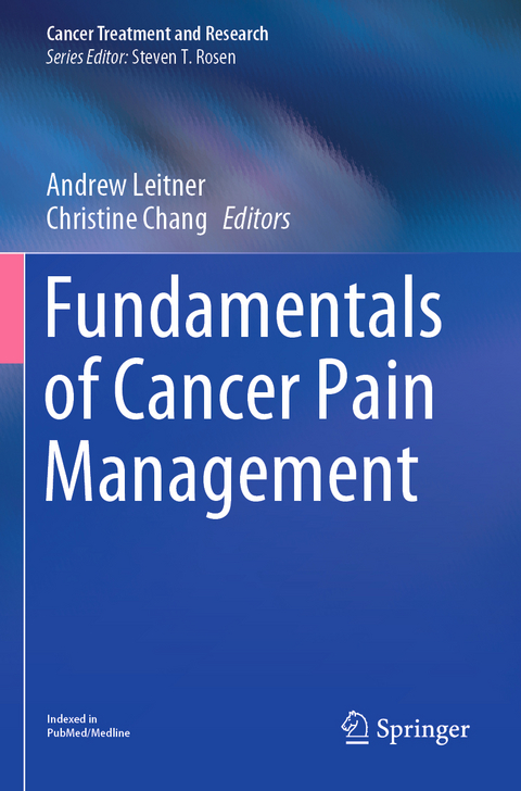 Fundamentals of Cancer Pain Management - 