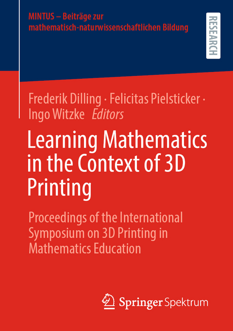 Learning Mathematics in the Context of 3D Printing - 