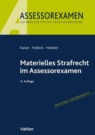 Materielles Strafrecht im Assessorexamen - Horst Kaiser; Torsten Holleck; Henning Hadeler