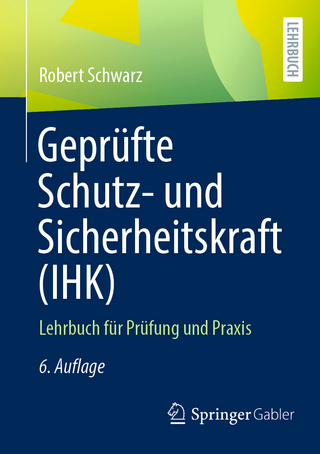Geprüfte Schutz- und Sicherheitskraft (IHK) - Robert Schwarz