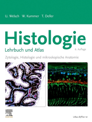 Histologie – Lehrbuch und Atlas - Ulrich Welsch; Wolfgang Kummer; Thomas Deller