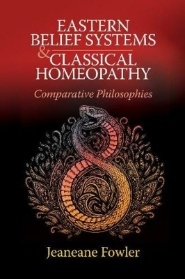 Eastern Belief Systems and Classical Homeopathy - Jeaneane Fowler