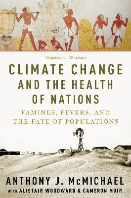 Climate Change and the Health of Nations - Anthony McMichael