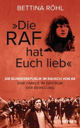 'Die RAF hat euch lieb' -  Bettina Röhl