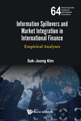 INFORMATION SPILLOVERS & MARKET INTEGRATION IN INTL FINANCE - Suk-Joong Kim