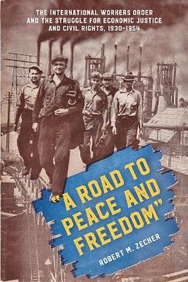 "A Road to Peace and Freedom" - Robert M. Zecker