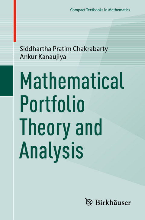 Mathematical Portfolio Theory and Analysis - Siddhartha Pratim Chakrabarty, Ankur Kanaujiya