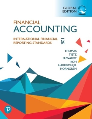 Financial Accounting, Global Edition - Walter Harrison, Themin Suwardy, Wendy Tietz, Charles Horngren, C. Thomas
