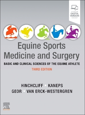 Equine Sports Medicine and Surgery - Kenneth W Hinchcliff, Andris J. Kaneps, Raymond J. Geor, Emmanuelle Van Erck-Westergen