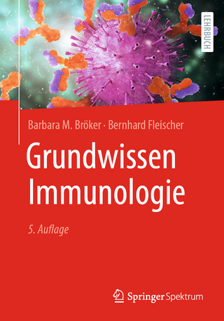 Grundwissen Immunologie - Barbara M. Bröker; Bernhard Fleischer
