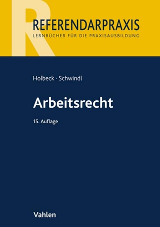 Arbeitsrecht - Thomas Holbeck; Ernst Schwindl