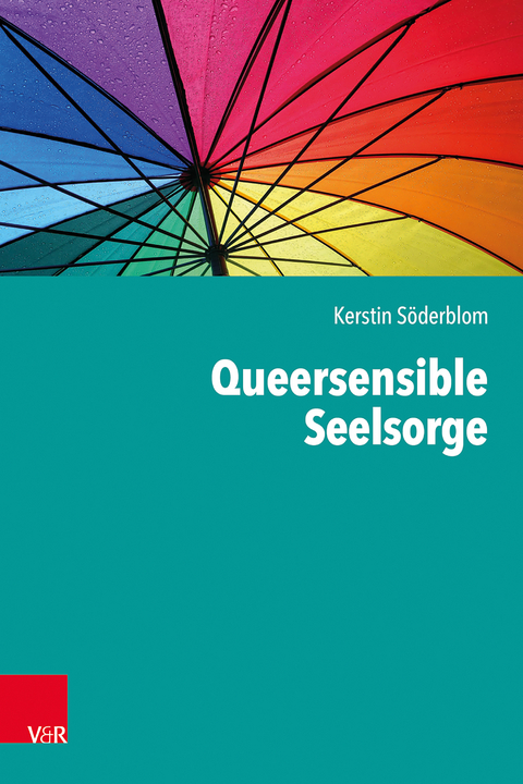 Queersensible Seelsorge - Kerstin Söderblom