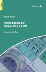 Kleines Lexikon der chemischen Elemente - Harry H. Binder
