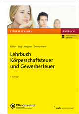 Lehrbuch Körperschaftsteuer und Gewerbesteuer - Köllen, Josef; Vogl, Elmar; Wagner, Edmund; Zimmermann, Ruth-Caroline