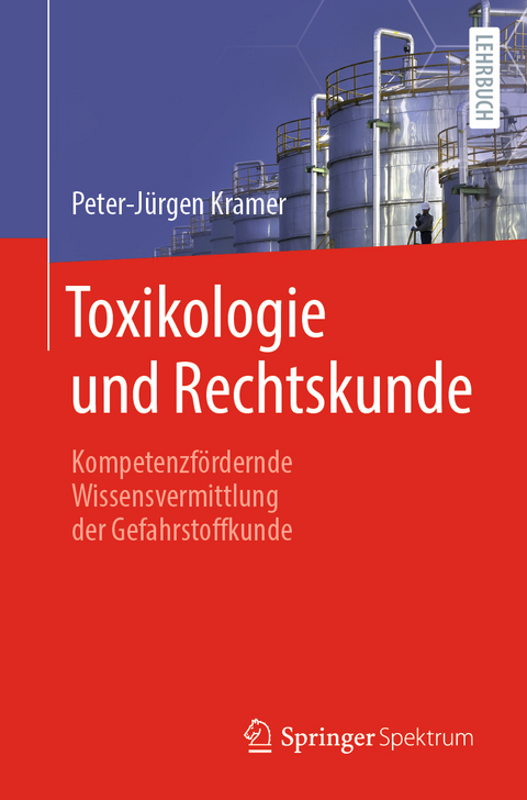 Toxikologie und Rechtskunde - Peter-Jürgen Kramer
