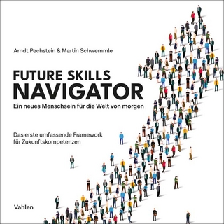 Future Skills Navigator - Arndt Pechstein; Martin Schwemmle