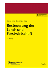Besteuerung der Land- und Forstwirtschaft - Dirk Eisele, Thomas Seitz, Christian Sterzinger