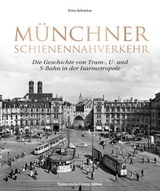 Münchner Schienennahverkehr - Schricker, Peter