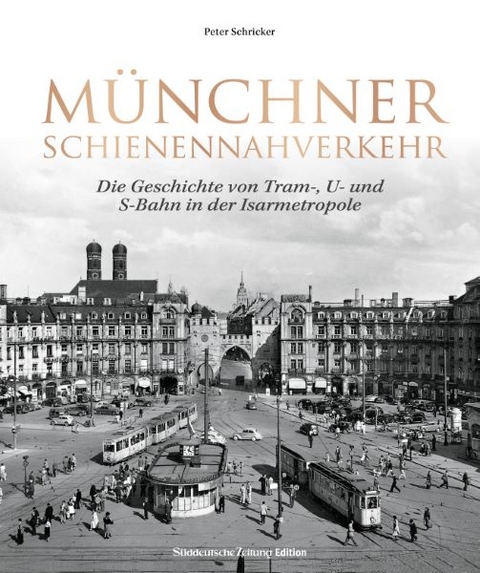 Münchner Schienennahverkehr - Peter Schricker