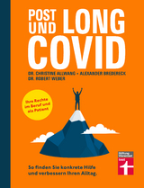 Long Covid und Post Covid - Dr. med. Christine Allwang, Alexander Bredereck, Dr. Robert Weber
