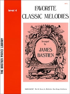 Favorite Classic Melodies Level 4 - James Bastien