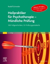 Heilpraktiker für Psychotherapie - Mündliche Prüfung - Schneider, Rudolf