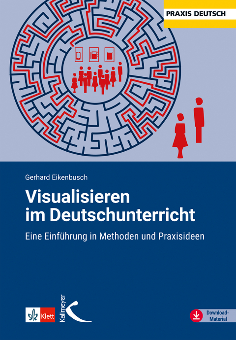 Visualisieren im Deutschunterricht - Gerhard Eikenbusch