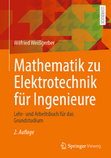 Mathematik zu Elektrotechnik für Ingenieure - Wilfried Weißgerber