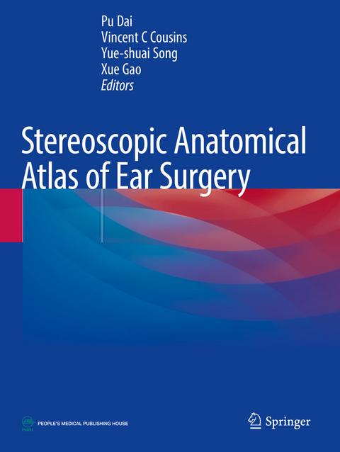 Stereoscopic Anatomical Atlas of Ear Surgery - 