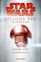 Star Wars? - Die letzten Jedi -  Jason Fry