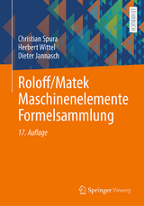 Roloff/Matek Maschinenelemente Formelsammlung - Christian Spura, Herbert Wittel, Dieter Jannasch