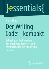Der ‚Writing Code’ - kompakt - Harald Rau
